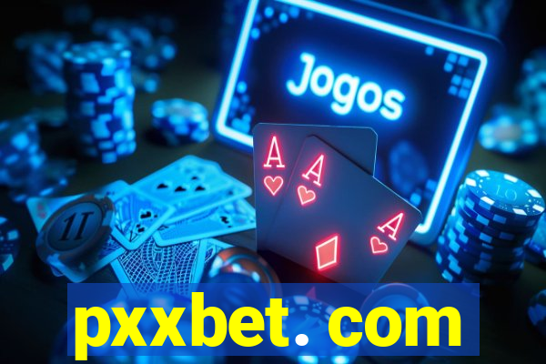 pxxbet. com